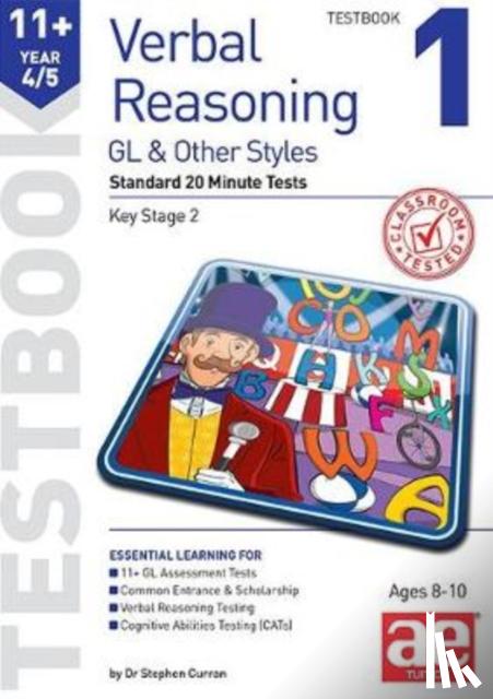 Curran, Dr Stephen C - 11+ Verbal Reasoning Year 4/5 GL & Other Styles Testbook 1