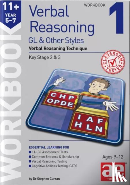 Curran, Dr Stephen C - 11+ Verbal Reasoning Year 5-7 GL & Other Styles Workbook 1