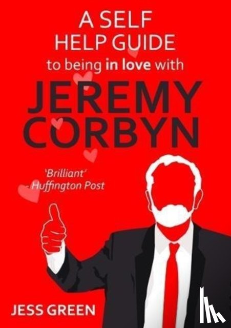Green, Jess - A Self Help Guide to Being In Love with Jeremy Corbyn