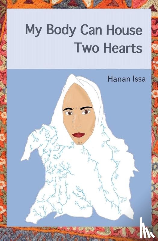 Issa, Hanan - My Body Can House Two Hearts