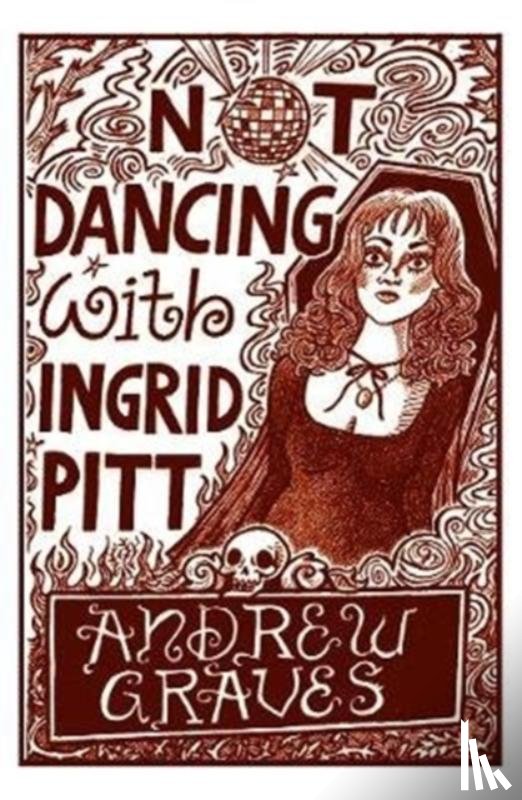 Andrew Graves - Not Dancing with Ingrid Pitt