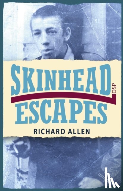 Allen, Richard - Skinhead Escapes