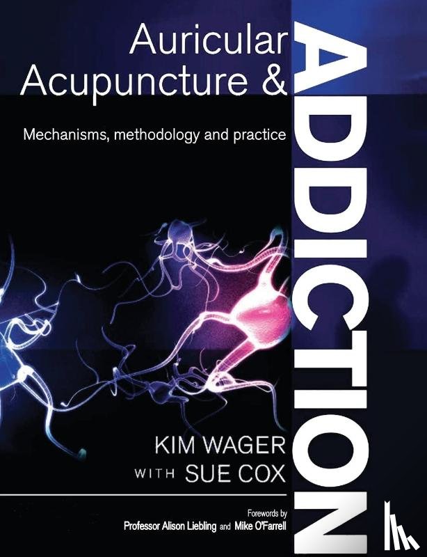 Wager, Kim, Cox, Sue - Auricular Acupuncture and Addiction