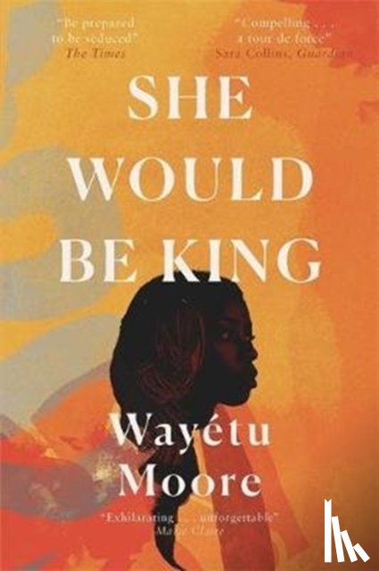 Moore, Wayetu - She Would Be King