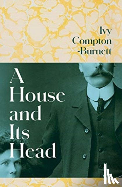 Compton-Burnett, Ivy - A House and Its Head