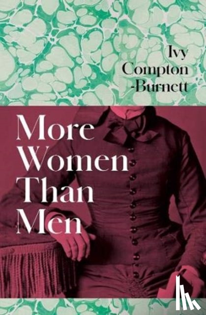 Compton-Burnett, Ivy - More Women Than Men