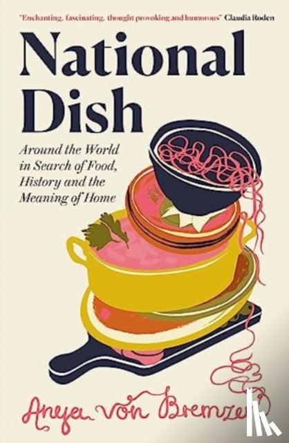 Bremzen, Anya von - National Dish