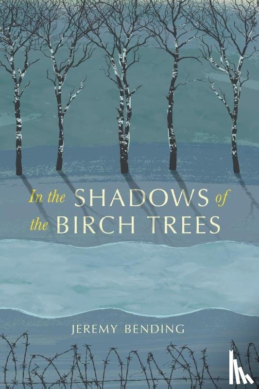 Bending, Jeremy - In the Shadows of the Birch Trees