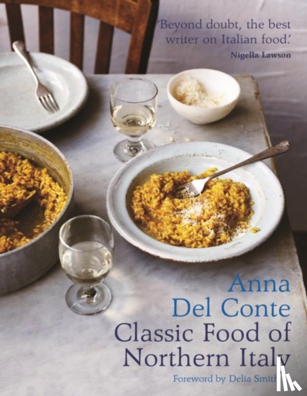 Del Conte, Anna - The Classic Food of Northern Italy