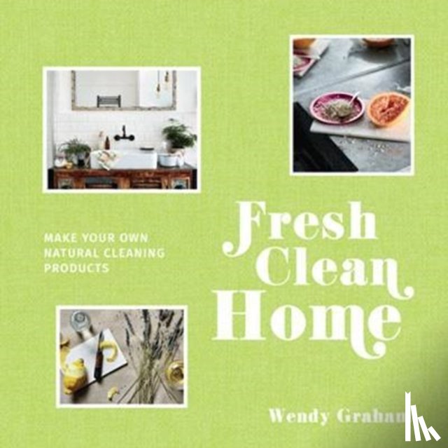 Graham, Wendy - Fresh Clean Home