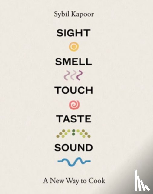 Kapoor, Sybil - Sight Smell Touch Taste Sound