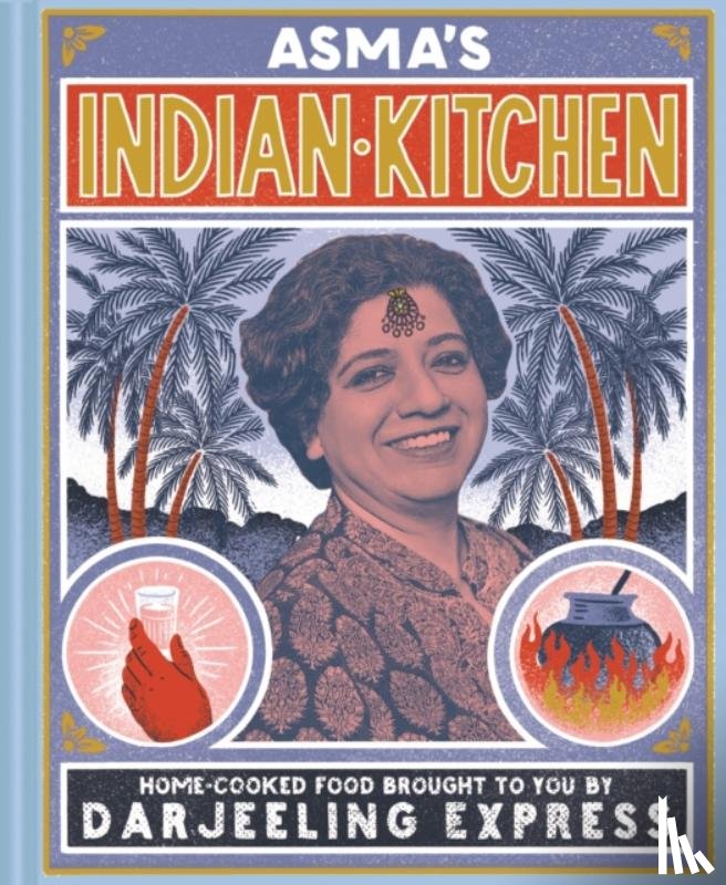 Khan, Asma - Asma's Indian Kitchen