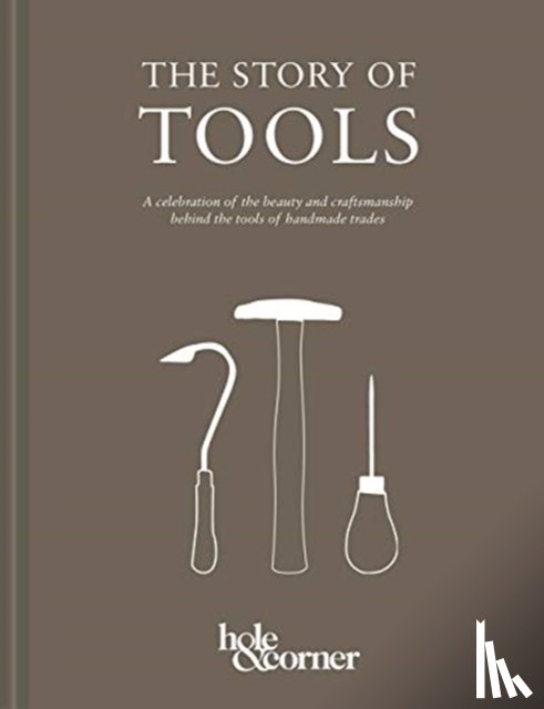 Corner, Hole & - The Story of Tools