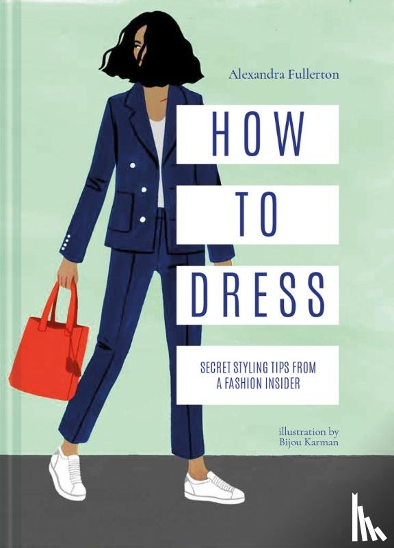 Fullerton, Alexandra - How to Dress