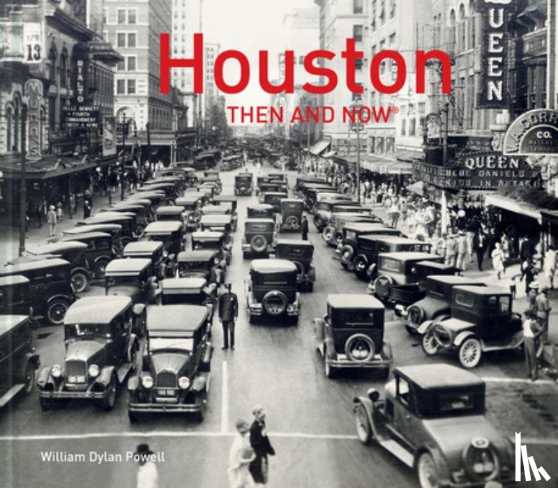 Powell, William Dylan - Houston Then and Now®