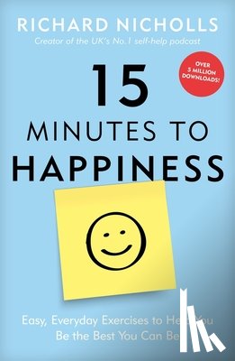 Nicholls, Richard - 15 Minutes to Happiness