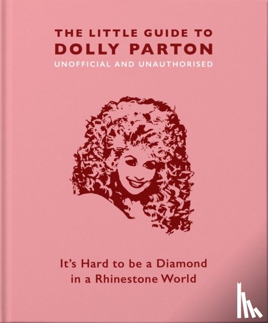 Croft, Malcolm, Orange Hippo! - The Little Guide to Dolly Parton