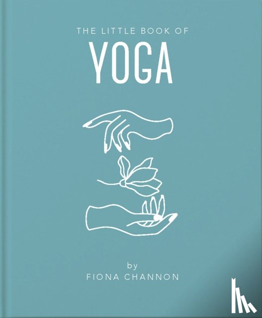 Channon, Fiona - The Little Book of Yoga