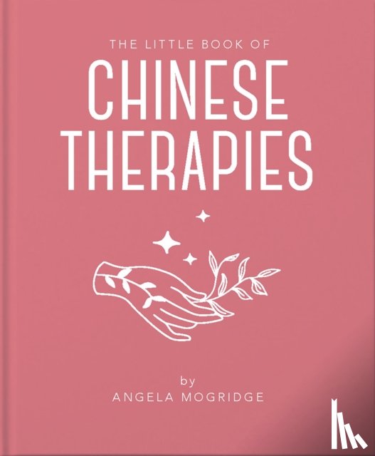 Mogridge, Angela - The Little Book of Chinese Therapies