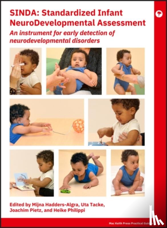 Hadders-Algra, Mijna (University Medical Center Groningen Beatrix Children's Hospital, Tacke, Uta (University Children's Hospital (UKBB), Pietz, Joachim (University of Heidelberg, Philippi, Heike (Goethe University Frankfurt am Main - SINDA Standardized Infant NeuroDevelopmental Assessment
