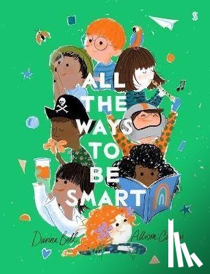 Bell, Davina - All the Ways to be Smart