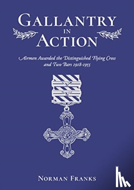 Franks, Norman - Gallantry in Action
