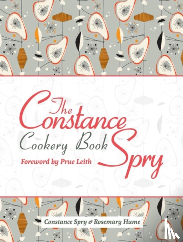 Spry, Constance, Hume, Rosemary - The Constance Spry Cookery Book