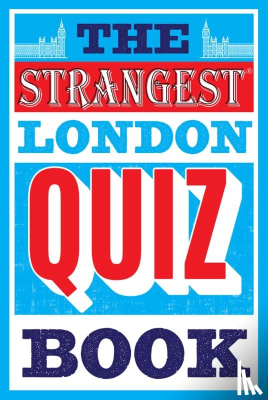 Quinn, Tom - The Strangest London Quiz Book