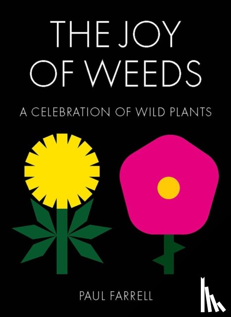 Farrell, Paul - The Joy of Weeds