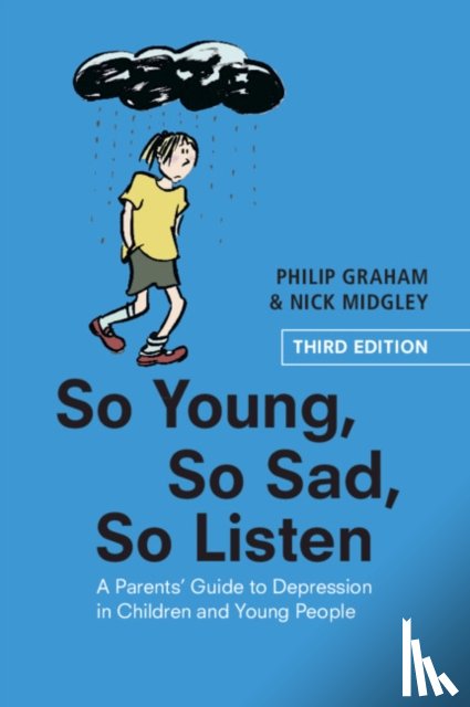 Graham, Philip (Institute of Child Health, Midgley, Nick - So Young, So Sad, So Listen