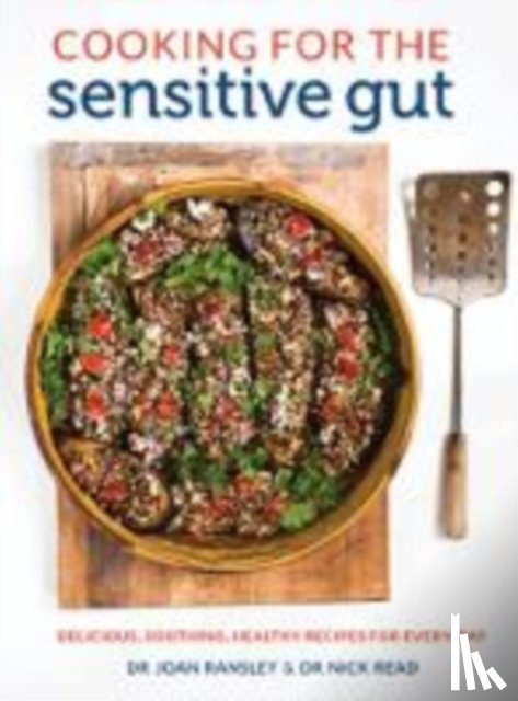 Ransley, Dr Joan, Read, Dr Nick - Cooking for the Sensitive Gut