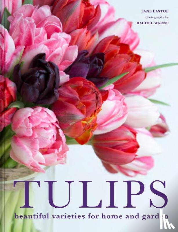 Eastoe, Jane - Tulips