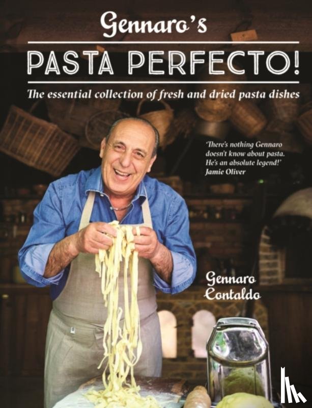 Contaldo, Gennaro - Gennaro’s Pasta Perfecto!