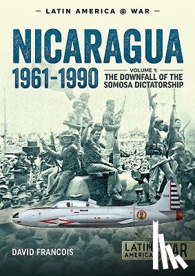 Francois, David - Nicaragua 1961-1990 Volume 1
