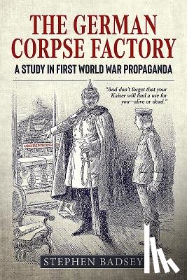 Badsey, Stephen - The German Corpse Factory