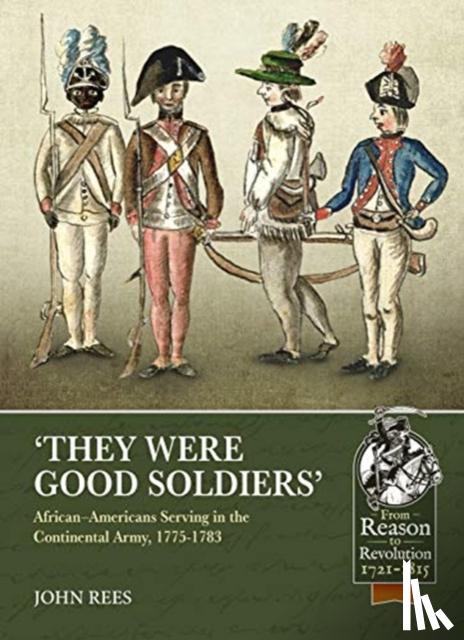 Rees, John U. - 'They Were Good Soldiers'