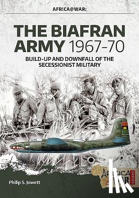 Jowett, Philip - The Biafran Army 1967-70
