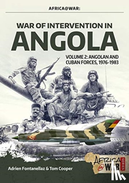 Fontanellaz, Adrien, Cooper, Tom - War of Intervention in Angola Volume 2