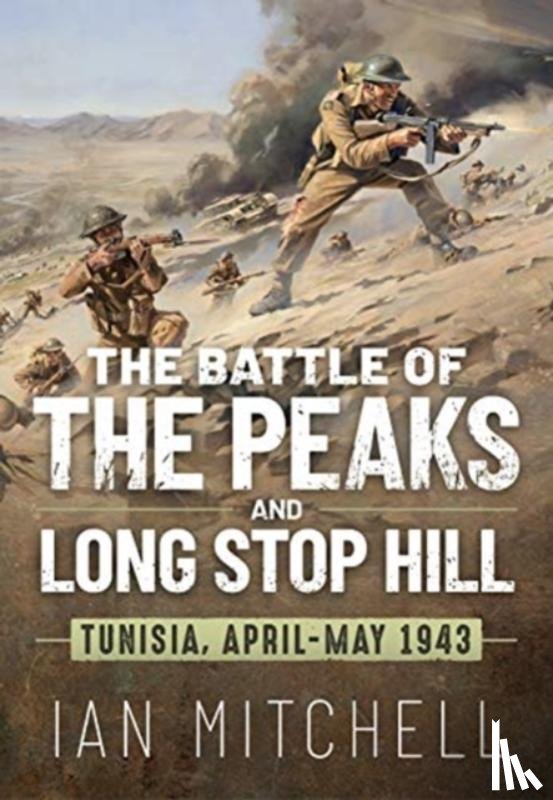 Mitchell, Ian - The Battle of the Peaks and Long Stop Hill