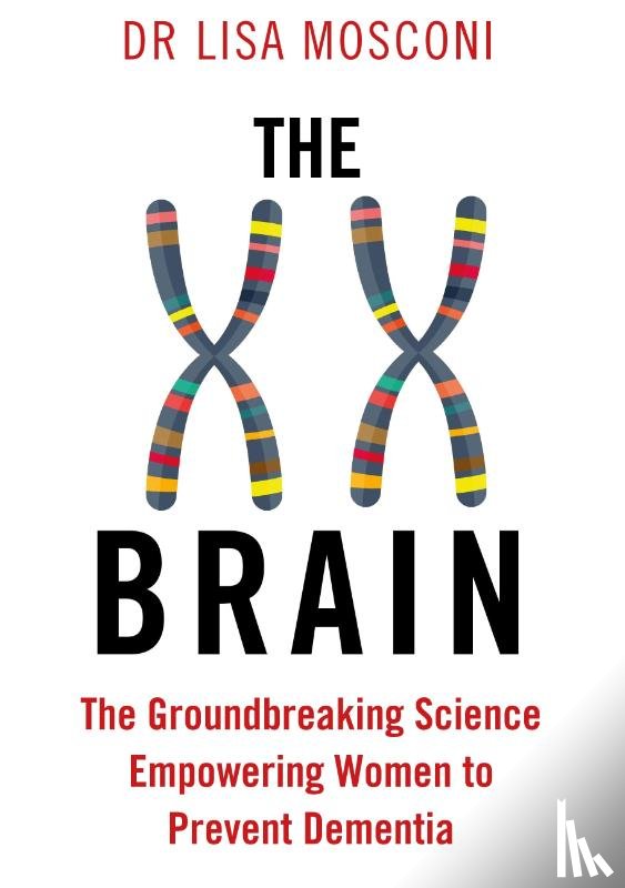 Mosconi, Dr. Lisa - The XX Brain