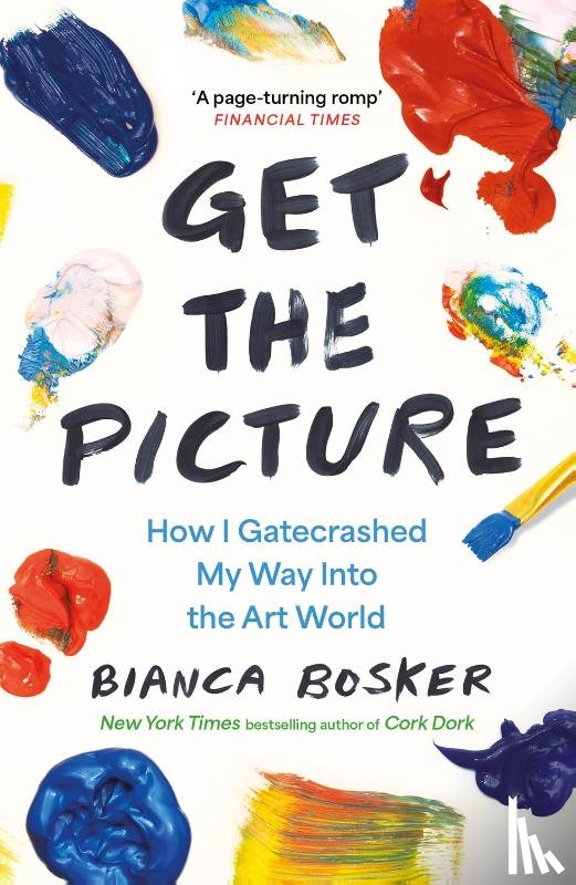 Bosker, Bianca - Get the Picture