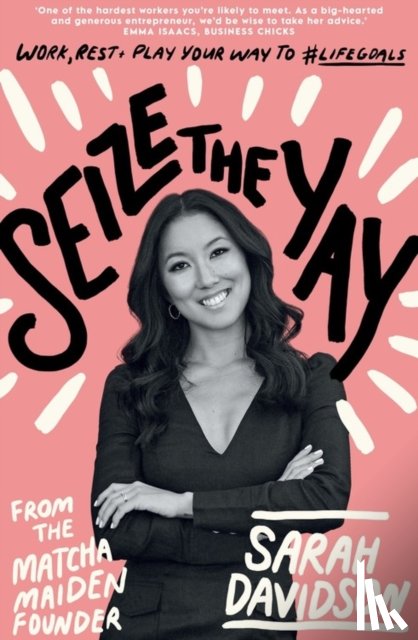 Holloway, Sarah - Seize The Yay