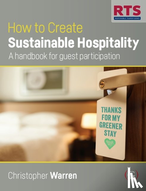 Warren, Christopher - How to Create Sustainable Hospitality
