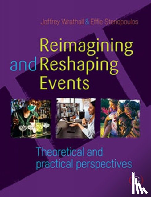 Wrathall, Jeffrey, Steriopoulos, Effie - Reimagining and Reshaping Events