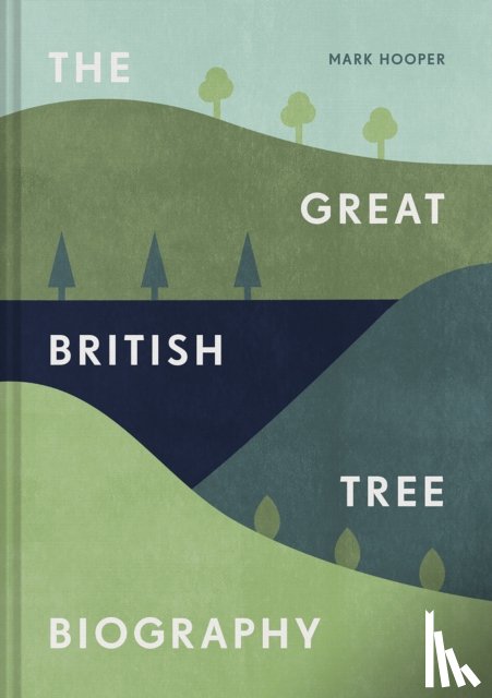 Hooper, Mark - The Great British Tree Biography