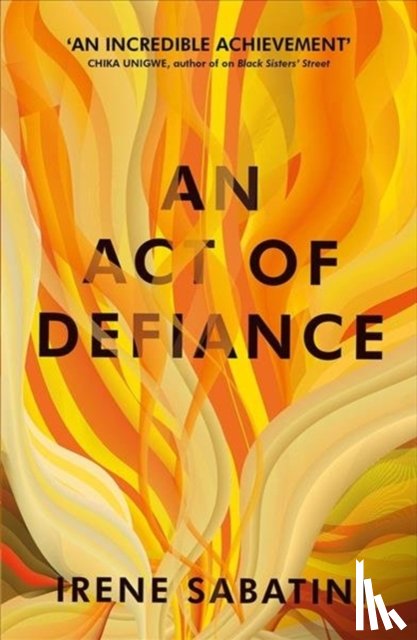 Sabatini, Irene (Writer) - An Act of Defiance