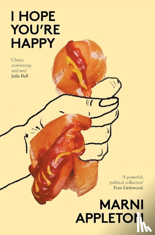 Appleton, Marni (Author of I HOPE YOU'RE HAPPY) - I HOPE YOU'RE HAPPY