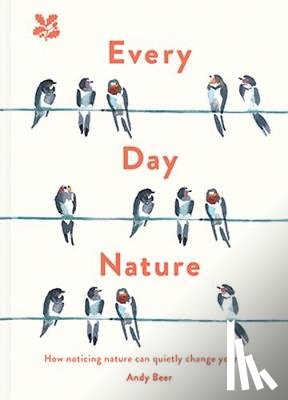 Beer, Andy, National Trust Books - Every Day Nature