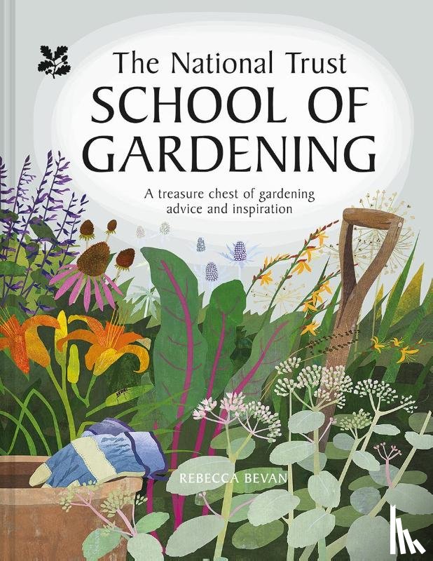 Bevan, Rebecca, National Trust Books - National Trust School of Gardening
