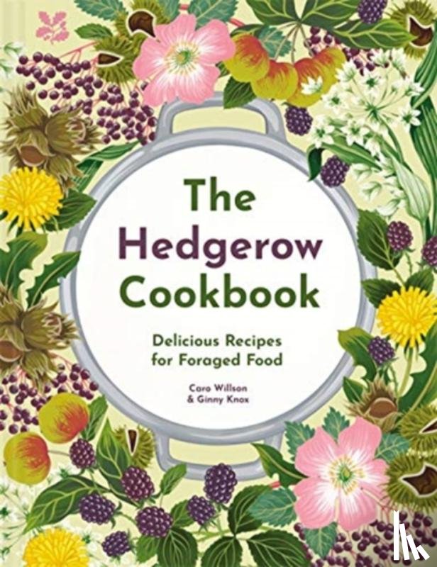 Willson, Caro, Knox, Ginny, National Trust Books - The Hedgerow Cookbook
